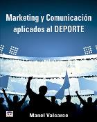 Publicado el libro Marketing y comunicación aplicados al deporte